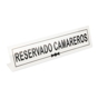 Cavalete de Mesa em Acrilico Branco Reservado Camareros (ES) 260x50+50mm 1 un